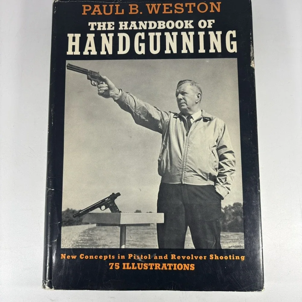 the Handbook of Handgunning by Paul B. Weston pistol shooting 1968 Vintage HC DJ